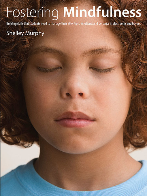 Title details for Fostering Mindfulness by Shelley Murphy - Available